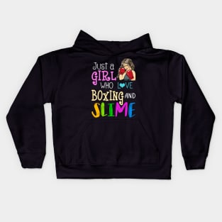 Just A Girl Who Loves Boxing And Slime Kids Hoodie